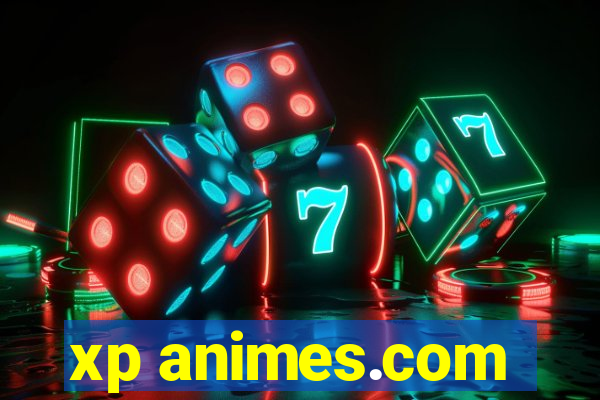 xp animes.com